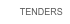 TENDERS